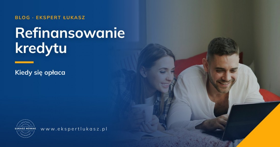 Refinansowanie kredytu hipotecznego - jak zapłacić mniej za ten sam dom